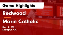 Redwood  vs Marin Catholic  Game Highlights - Dec. 7, 2021