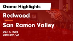 Redwood  vs San Ramon Valley  Game Highlights - Dec. 5, 2023