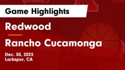 Redwood  vs Rancho Cucamonga  Game Highlights - Dec. 30, 2023