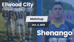 Matchup: Ellwood City vs. Shenango  2019