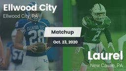 Matchup: Ellwood City vs. Laurel  2020