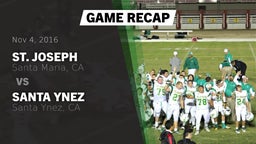Recap: St. Joseph  vs. Santa Ynez  2016