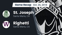 Recap: St. Joseph  vs. Righetti  2018