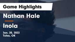 Nathan Hale  vs Inola  Game Highlights - Jan. 20, 2022