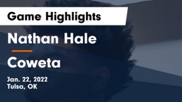 Nathan Hale  vs Coweta  Game Highlights - Jan. 22, 2022