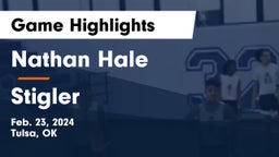 Nathan Hale  vs Stigler  Game Highlights - Feb. 23, 2024