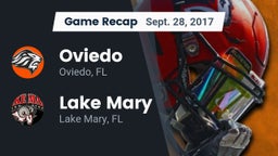 Recap: Oviedo  vs. Lake Mary  2017