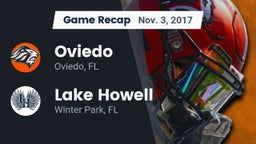 Recap: Oviedo  vs. Lake Howell  2017