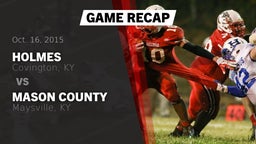 Recap: Holmes  vs. Mason County  2015