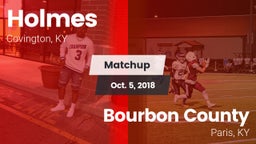 Matchup: Holmes vs. Bourbon County  2018