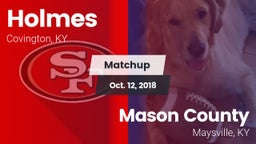 Matchup: Holmes vs. Mason County  2018
