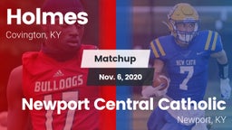 Matchup: Holmes vs. Newport Central Catholic  2020