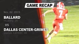 Recap: Ballard  vs. Dallas Center-Grimes  2015