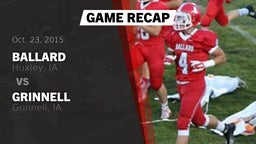 Recap: Ballard  vs. Grinnell  2015