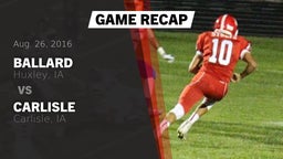Recap: Ballard  vs. Carlisle  2016