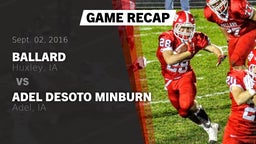 Recap: Ballard  vs. Adel DeSoto Minburn 2016