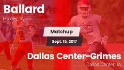 Matchup: Ballard vs. Dallas Center-Grimes  2017