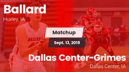 Matchup: Ballard vs. Dallas Center-Grimes  2019