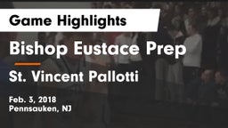 Bishop Eustace Prep  vs St. Vincent Pallotti  Game Highlights - Feb. 3, 2018