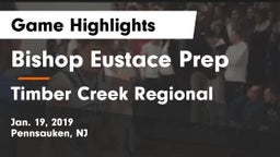 Bishop Eustace Prep  vs Timber Creek Regional  Game Highlights - Jan. 19, 2019