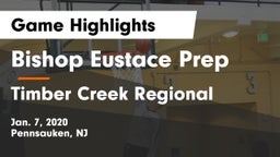 Bishop Eustace Prep  vs Timber Creek Regional  Game Highlights - Jan. 7, 2020