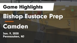 Bishop Eustace Prep  vs Camden  Game Highlights - Jan. 9, 2020
