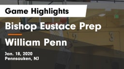 Bishop Eustace Prep  vs William Penn  Game Highlights - Jan. 18, 2020