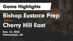Bishop Eustace Prep  vs Cherry Hill East  Game Highlights - Feb. 16, 2020