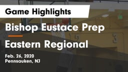 Bishop Eustace Prep  vs Eastern Regional  Game Highlights - Feb. 26, 2020