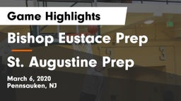 Bishop Eustace Prep  vs St. Augustine Prep  Game Highlights - March 6, 2020