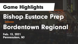Bishop Eustace Prep  vs Bordentown Regional  Game Highlights - Feb. 13, 2021