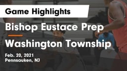 Bishop Eustace Prep  vs Washington Township  Game Highlights - Feb. 20, 2021