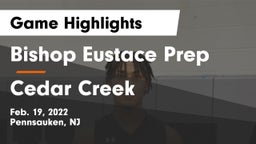 Bishop Eustace Prep  vs Cedar Creek  Game Highlights - Feb. 19, 2022