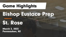 Bishop Eustace Prep  vs St. Rose  Game Highlights - March 3, 2023