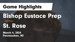 Bishop Eustace Prep  vs St. Rose  Game Highlights - March 4, 2024