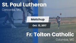 Matchup: St. Paul Lutheran vs. Fr. Tolton Catholic  2017