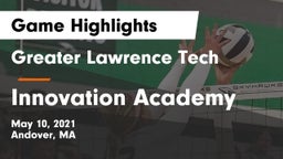 Greater Lawrence Tech  vs Innovation Academy Game Highlights - May 10, 2021