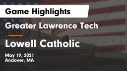Greater Lawrence Tech  vs Lowell Catholic Game Highlights - May 19, 2021