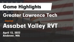 Greater Lawrence Tech  vs Assabet Valley RVT  Game Highlights - April 13, 2022
