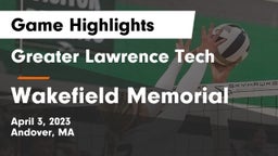 Greater Lawrence Tech  vs Wakefield Memorial  Game Highlights - April 3, 2023