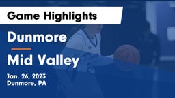 Dunmore  vs Mid Valley  Game Highlights - Jan. 26, 2023