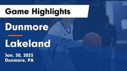 Dunmore  vs Lakeland  Game Highlights - Jan. 30, 2023