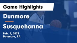 Dunmore  vs Susquehanna  Game Highlights - Feb. 2, 2023