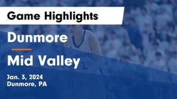 Dunmore  vs Mid Valley  Game Highlights - Jan. 3, 2024