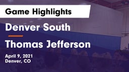 Denver South  vs Thomas Jefferson  Game Highlights - April 9, 2021