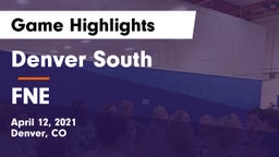Denver South  vs FNE Game Highlights - April 12, 2021