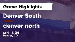 Denver South  vs denver north Game Highlights - April 14, 2021