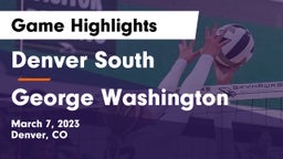 Denver South  vs George Washington  Game Highlights - March 7, 2023