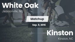 Matchup: White Oak vs. Kinston  2016