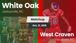 Matchup: White Oak vs. West Craven  2016